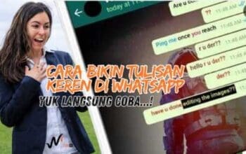 10 Cara Gampang Bikin Tulisan Keren di Whatsapp
