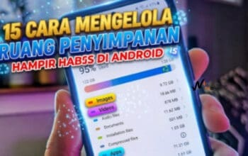 15 Cara Mengelola Memori HP Hampir Habis