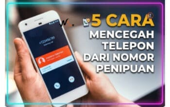 5 Cara Mencegah Telepon dari Nomor Penipuan