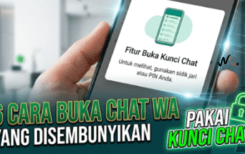 6 Cara Buka Chat WA yang Disembunyikan