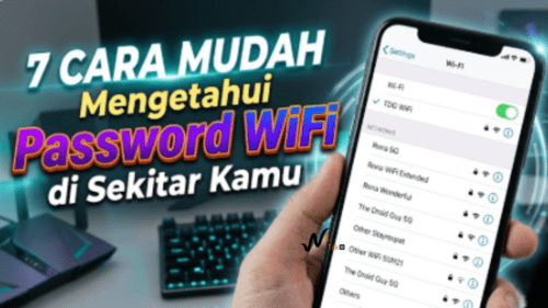 7 Cara Mudah Mengetahui Password WiFi di Sekitar Kamu