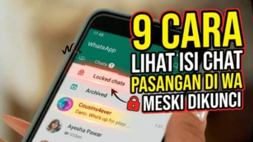 9 Cara Lihat Isi Chat Dikunci Dia di WA