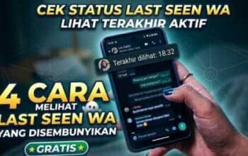 4 Cara Melihat Last seen WA yang disembunyikan Gratis