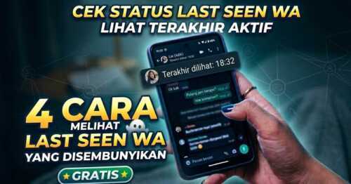 4 Cara Melihat Last seen WA yang disembunyikan Gratis