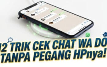 12 Trik Cek Chat WA Doi Tanpa Pegang HPnya