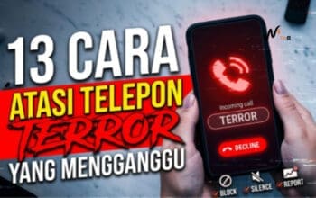 13 Cara Atasi Telepon Teror yang Mengganggu