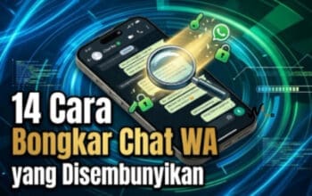 14 Cara Bongkar Chat WA yang Disembunyikan