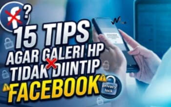 15 Tips Agar Galeri HP Tidak Diintip Facebook