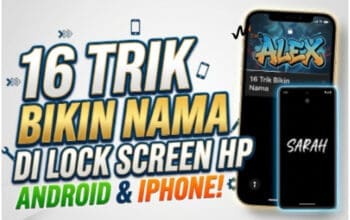16 Trik Bikin Nama di Lock Screen HP Android dan iPhone